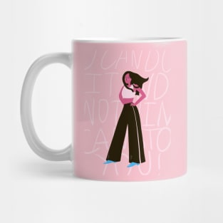 You Can Do It - Power Women Mug